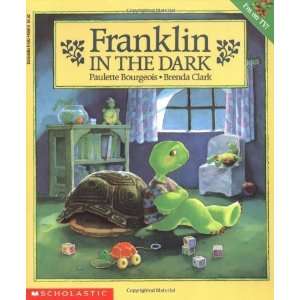    Franklin In The Dark [Paperback]: Paulette Bourgeois: Books