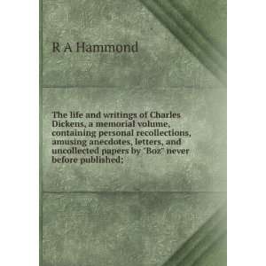   by Boz never before published; R A Hammond  Books