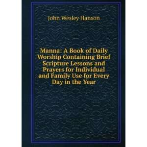  Prayers for Individual and Family Use for Every Day in the Year John