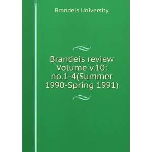   10: no.1 4(Summer 1990 Spring 1991): Brandeis University: Books