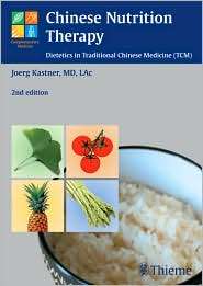 Chinese Nutrition Therapy Dietetics in Traditional Chinese Medicine 