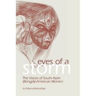 Eyes of a Storm The Voices of South Asian (Bengali) American Women 