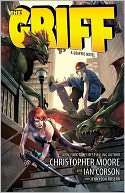   The Griff A Graphic Novel by Christopher Moore 