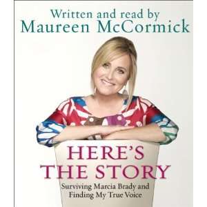  Heres the Story CD: Surviving Marcia Brady and Finding My 