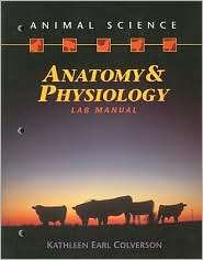 Animal Science Anatomy and Physiology Lab Manual, (076680190X 