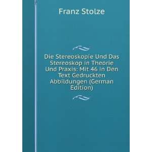   Den Text Gedruckten Abbildungen (German Edition): Franz Stolze: Books