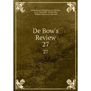   Bell , William MacCreary Burwell James Dunwoody Brownson De Bow Books