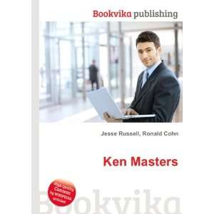Ken Masters: Ronald Cohn Jesse Russell:  Books