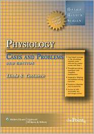 Physiology Cases and Problems, (0781788714), Linda S. Costanzo 