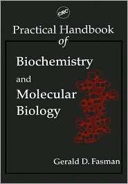 Practical Handbook of Biochemistry and Molecular Biology, (0849337054 