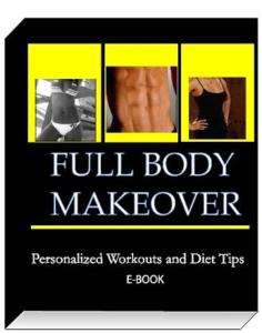 Full Body Makeover total fitness diet workout plan week  