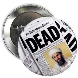  HEADLINES Osama Bin Laden DEAD 2.25 inch Pinback Button 