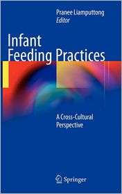 Infant Feeding Practices A Cross Cultural Perspective, (1441968725 