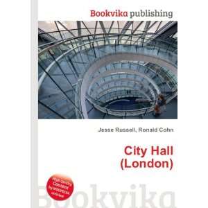  City Hall (London) Ronald Cohn Jesse Russell Books