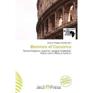   Mammes of Caesarea (9786138457077): Carleton Olegario Máximo: Books
