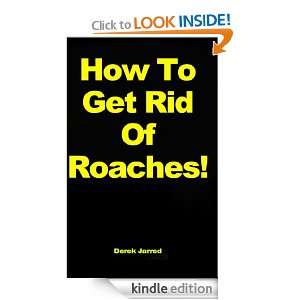   To Get Rid Of Roaches   Simple And Easy Methods To Get Rid Of Roaches