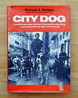 Richard A Wolters City Dog how to train training home behavior book