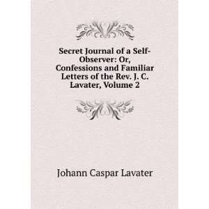   of the Rev. J. C. Lavater, Volume 2 Johann Caspar Lavater Books