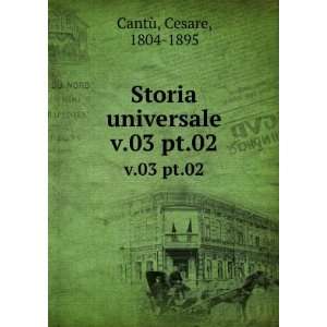   universale. v.03 pt.02: Cesare, 1804 1895 CantÃ¹:  Books