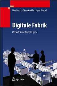 Digitale Fabrik Methoden und Praxisbeispiele, (3540890386), Uwe 