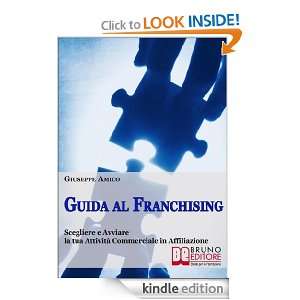 Guida al Franchising (Italian Edition) Giuseppe Amico  