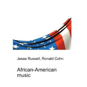 African American music: Ronald Cohn Jesse Russell: Books