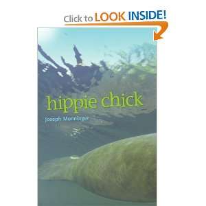  Hippie Chick [Hardcover] Joseph Monninger Books