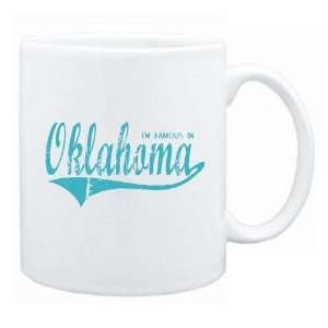  New  I Am Famous In Oklahoma  Mug State: Home & Kitchen