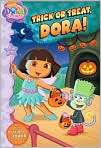 Book Cover Image. Title: Trick or Treat, Dora! (Dora the Explorer 