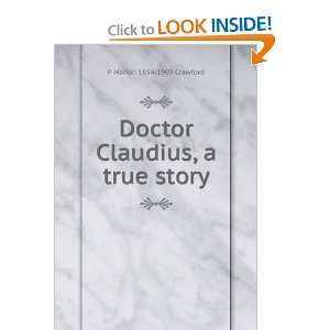  Doctor Claudius, a true story F Marion 1854 1909 Crawford Books