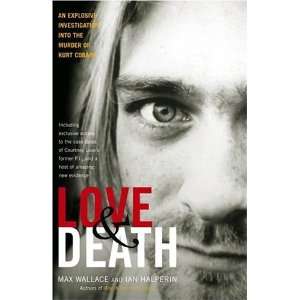 Love & Death  The Murder of Kurt Cobain  Author  Books