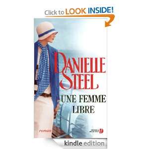 Une femme libre (French Edition) Danielle STEEL, Eveline Charlès 