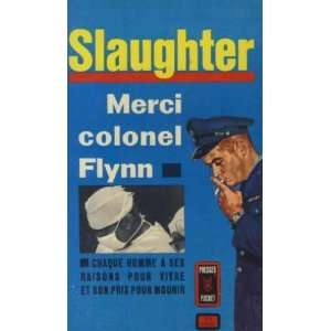  merci colonel flynn slaughter Books