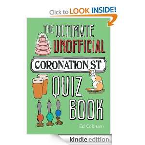 The Ultimate Unofficial Coronation Street Quiz Book Ed Cobham  