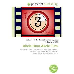  Akele Hum Akele Tum (9786134121330) Books