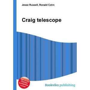  Craig telescope Ronald Cohn Jesse Russell Books
