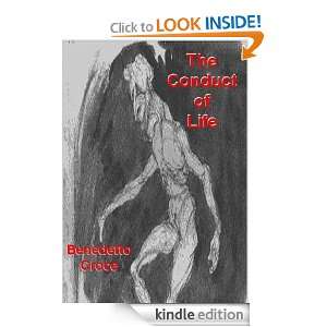 The Conduct of Life Benedetto Croce  Kindle Store