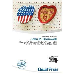    John P. Cromwell (9786138474197): Lóegaire Humphrey: Books
