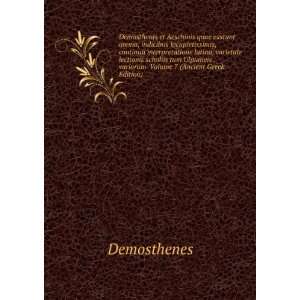   . variorum Volume 7 (Ancient Greek Edition) Demosthenes Books