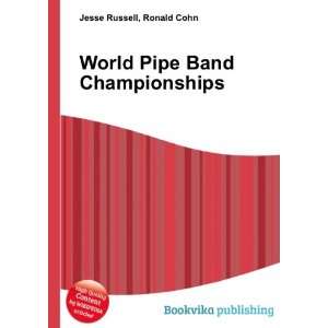  World Pipe Band Championships Ronald Cohn Jesse Russell 