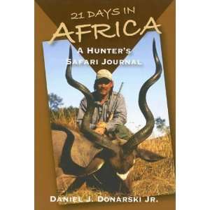   Hunters Safari Journal [Hardcover] Daniel J. Donarski Jr. Books