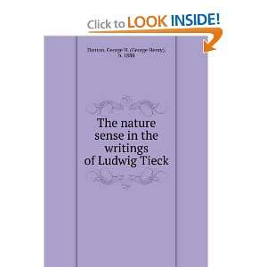   nature sense in the writings of Ludwig Tieck, George H. Danton Books