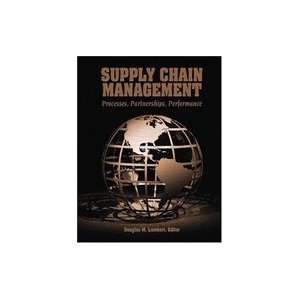 Supply Chain Management Processes, Partnerships, Performance 