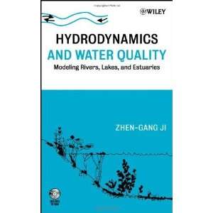 Hydrodynamics and Water Quality Modeling Rivers, Lakes 