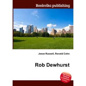  Rob Dewhurst Ronald Cohn Jesse Russell Books