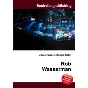 Rob Wasserman: Ronald Cohn Jesse Russell:  Books