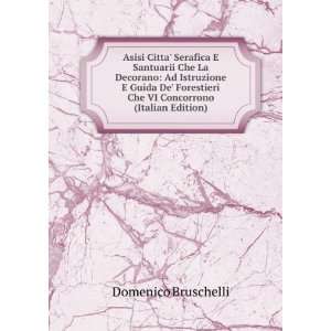   De Forestieri Che VI Concorrono (Italian Edition): Domenico