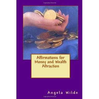 Affirmations for Money and Wealth Attraction ~ Angela Wilde