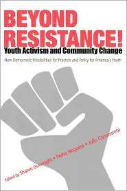 Beyond Resistance Youth Activism And Community Change, (0415952514 