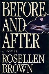 Before and After by Rosellen Brown 1992, Hardcover  